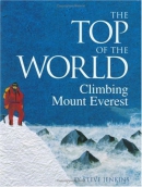 The top of the world : climbing Mount Everest