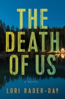 The death of us : a novel