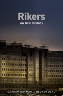 Rikers : an oral history
