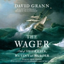 The Wager [CD book] : a tale of shipwreck, mutiny and murder