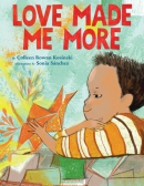 Love made me more