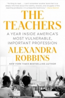 The teachers : a year inside America's most vulnerable, important profession