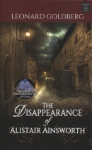 Disappearance of Alistair Ainsworth (LARGE PRINT) (A Daughter of Sherlock Holmes Mystery)