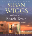 Welcome to beach town [CD book] : a novel