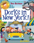 My weird school graphic novel. Book 3, Dorks in New York!