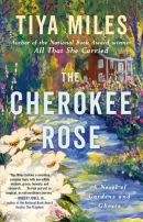 The Cherokee rose : a novel of gardens and ghosts