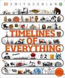 Timelines of everything : from woolly mammoths to world wars.