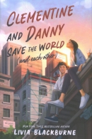 Clementine and Danny save the world (and each other)