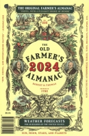 The old farmer's almanac : calculated on a new and improved plan for the year of our Lord 2024 ; being Leap Year and (until July 4) 248th year of American Independence ; fitted for Boston and the New England states, with special corrections and calculations to answer for all the United States ; containing, besides the large number of astronomical calculations and the farmer's calendar for every month in the year, a variety of new, useful, & entertaining matter.