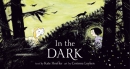 In the dark
