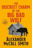 The discreet charm of the big bad wolf [large print]