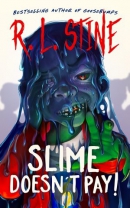 Slime doesn't pay!