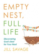 Empty nest, full life : discovering God's best for your next