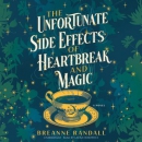 The unfortunate side effects of heartbreak and magic [CD book]
