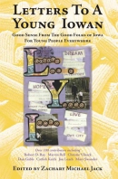Letters to a young Iowan : good sense from the good folks of Iowa for young people everywhere