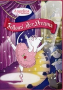 Angelina Ballerina [DVD]. Follows her dreams