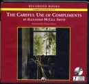 The careful use of compliments [CD book] : an Isabel Dalhousie novel