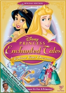 Princess enchanted tales [DVD]. Follow your dreams.