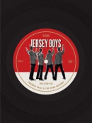 Jersey boys : the story of Frankie Valli & the Four Seasons