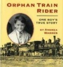 Orphan Train Rider : One Boy's True Story 