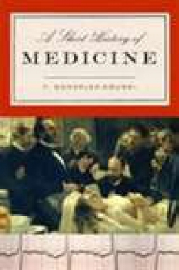 A Short History Of Medicine [CD Book] 