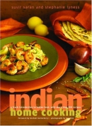 Indian home cooking : a fresh introduction to Indian food, with more than 200 recipes