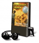 The perilous road [Playaway]