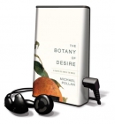 The botany of desire [Playaway] : a plant's-eye view of the world