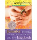 Jennifer, Hecate, Macbeth, William McKinley, and me, Elizabeth [downloadable audiobook]