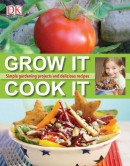 Grow it, cook it