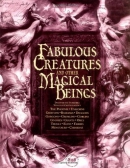 Fabulous creatures and other magical beings.