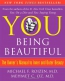 You, Being Beautiful : The Owner's Manual To Inner And Outer Beauty 