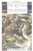 The return of the shadow : the history of The lord of theErings, part one
