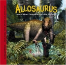 Allosaurus and other dinosaurs of the Rockies