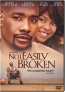 Not easily broken [DVD]