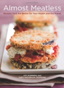 Almost meatless : recipes that are better for your health and the planet