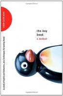 The boy book : a study of habits and behaviors, plus techniques for taming them