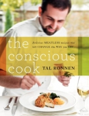 The conscious cook : delicious meatless recipes that will change the way you eat