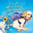 Marley goes to school [downloadable audiobook]
