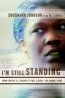 I'm Still Standing : From Captive U.S. Soldier To Free Citizen-- My Journey Home 