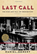 Last call : the rise and fall of Prohibition