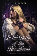In the belly of the bloodhound [downloadable audiobook] / being an account of a particularly peculiar adventure in the life of Jacky Faber