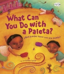What can you do with a paleta? = ¿Que puedes hacer con una paleta?