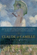 Claude & Camille : a novel of Monet