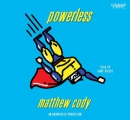 Powerless [CD book]