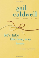 Let's take the long way home : a memoir of friendship