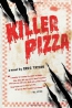 Killer Pizza : A Novel 
