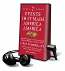 7 events that made America, America [Playaway] : and proved that the founding fathers were right all along