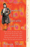 The immortal life of Henrietta Lacks [downloadable ebook]