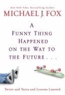 A funny thing happened on the way to the future [downloadable ebook] / twists and turns and lessons learned